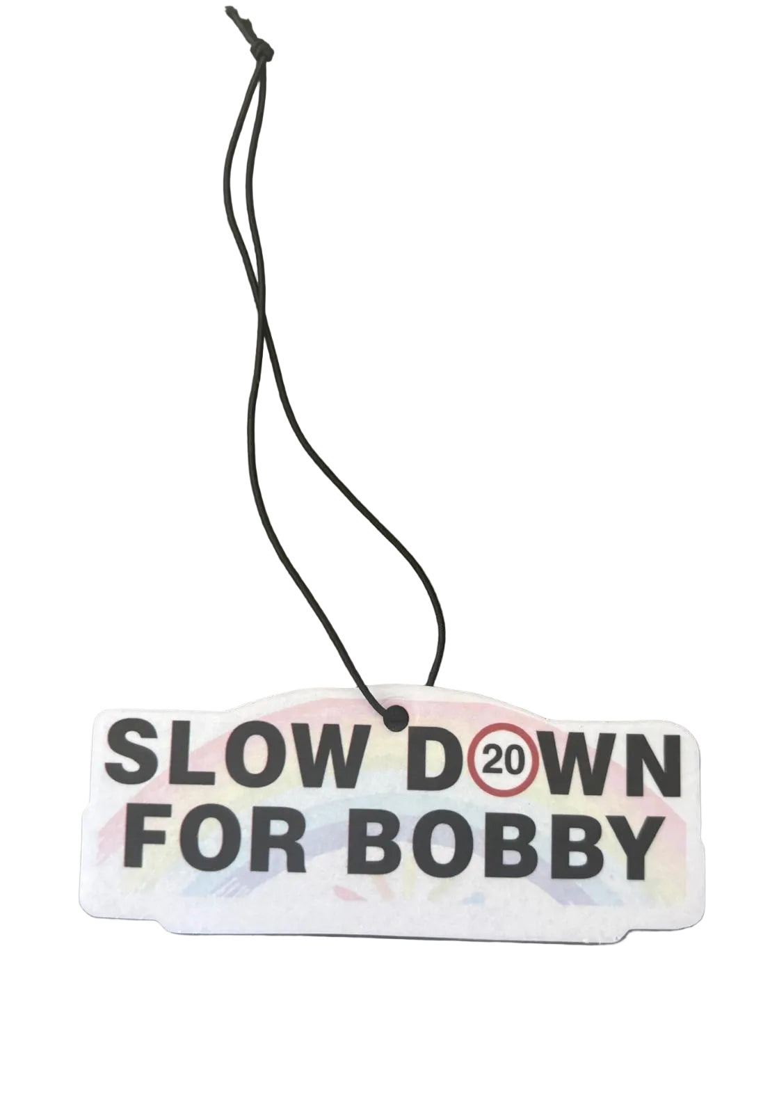 Slow Down for Bobby Car Air Freshener