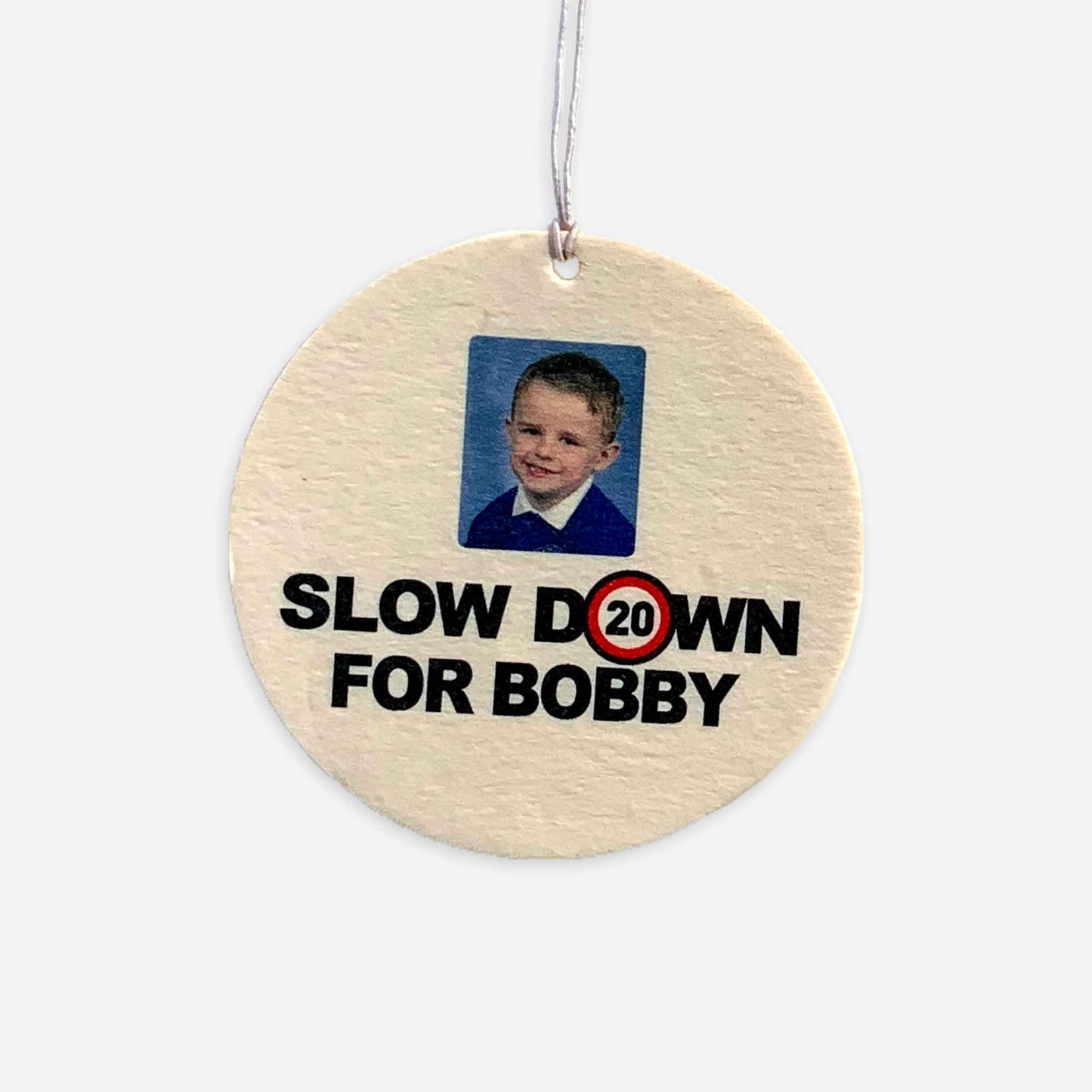 Slow Down for Bobby Car Air Freshener