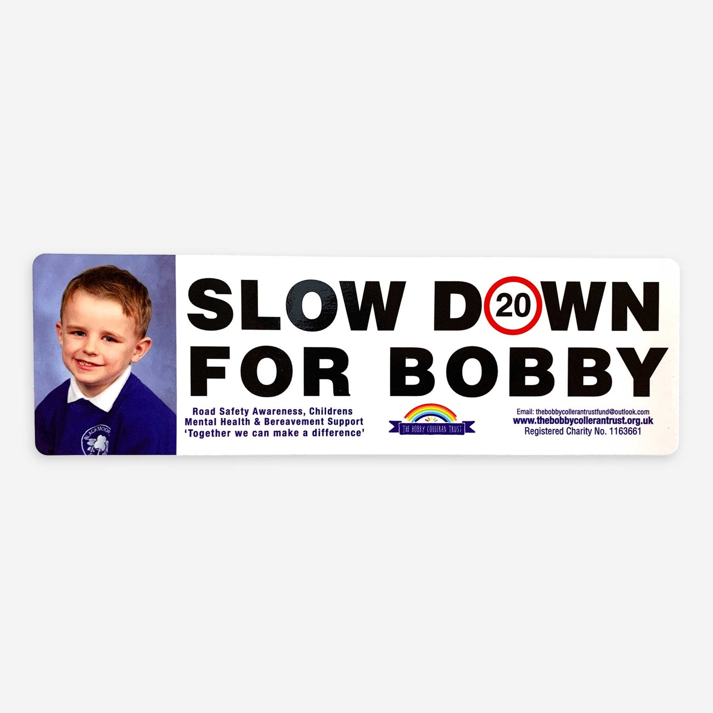 Slow Down for Bobby Car Sticker